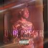 Underneath (Explicit) - M3