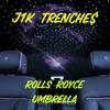 Roll's Royce Umbrella (Explicit) - J1k Trenches&PALE1080