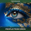 People from Orion (Voyager Mix, 24 Bit Remastered) - The Dragon