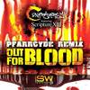 Out For Blood (Pfarrcyde Remix) - Contraversy&Scripture XIII