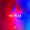 Acid Groove - Zurra