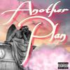 Another Plan(feat. Will Power) (Explicit) - Generation&Will Power