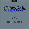 This Is Mad (Original Mix) - Mad