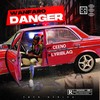 Danger (Explicit) - Wan Faro&Ceeno&Lyriblaq