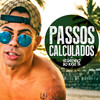 Passos Calculados - MC Neguinho do Kaxeta