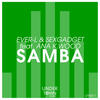 Samba (Original Mix) - Ever-L&Sexgadget&Ana K.Wood