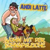 Wohin mit der Schnapsleiche - Andi Latte