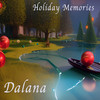 Holiday Memories - Dalana