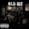 Old Me (Explicit) - Zizzy