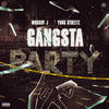 Gangsta Party (Explicit) - Mob Boy J&Yung Streetz