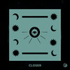 Closer - NotLö