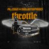 Throttle (feat. SEVENSPEED) (Explicit) - ALOS2&SEVENSPEED