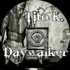 Daywalker (Original Mix) - Tito K.