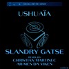 Ushuaïa (Christian Martinec Remix) - Slandry Gatse&Martinec
