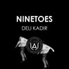 Deli Kadir (Original Mix) - Ninetoes