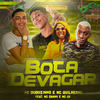 Bota Devagar(feat. Mc Danny & Mc GW) (Explicit) - MC Duduzinho&Mc Guilherme