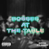 Bosses at the Table (Explicit) - DomM&Unknown Singer