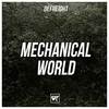 Mechanical World (Original Mix) - DeFreight