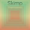 Skimp Themselves - Shel Krid