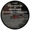 Wardrobe In The Garage - Ryan Sullivan&Simon Kaind