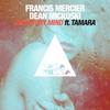 Out of My Mind - Francis Mercier&Dean Mickoski