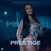 Prestige (Explicit) - Speedadre