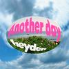 Another day (Explicit) - heyden