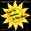 Keep the Sunshine in Your Heard (Instrumental) - Impossible Music Force