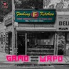 Foohing Kitchen (Explicit) - Gamo&Wapo