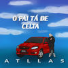 O Pai Tá De Celta (Explicit) - Atllas