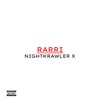 Rarri (Explicit) - Nightkrawler X