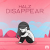 Disappear - HALZ