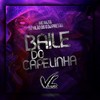 Baile do Capelinha (Explicit) - DJ Vilão DS&Mc Mj Ta&Pretão Dj