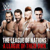 A League of Their Own(The League of Nations) - WWE&Jim Johnston