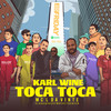 Toca Toca - Karl Wine&MC L da Vinte