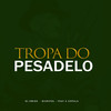 Tropa do Pesadelo (Explicit) - DJ Emige&Biurifol&A Cupula