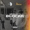 BLOCKA(feat. Kingzer) (Explicit) - Bizzy Ape&Kingzer
