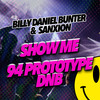 Show Me - Billy Daniel Bunter&Sanxion