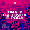 Tira A Calcinha E Roda (Explicit) - MC Xavier&ITALO SENA&DJ Thiago Mendes