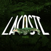 Lacoste - ZK Beats&MC Alex DS