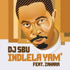 Indlela Yam' - DJ SBU&Zahara
