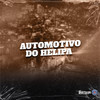 Automotivo do helipa (Explicit) - MC Aranha&MC Gellesch&DJ Patrick Muniz&Mc Toy