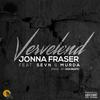 Vervelend(feat. Sevn & Murda) (Explicit) - Jonna Fraser&Sevn Alias&Murda