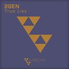 True Lies (Radio Edit) - 2Gen