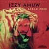 Break Free (feat. Izzy Amuw) - r1zon&Izzy Amuw