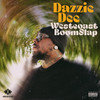 Soul Strut (Explicit) - Dazzie Dee&JR