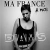 Ma France à Moi (Radio Edit) - Diam's
