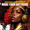 More Than Anything - Astro lords&Steevie Milliner