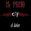 El Dolor - El Fuego