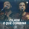 Cilada / o Que Combina Comigo É Você (Ao Vivo) - Renato & Giovanelli